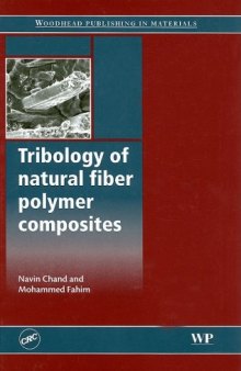 Tribology of Natural Fiber Polymer Composites (Woodhead Publishing in Materials)  