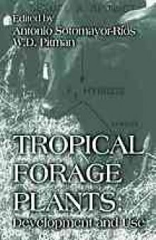 Tropical forage plants : development and use
