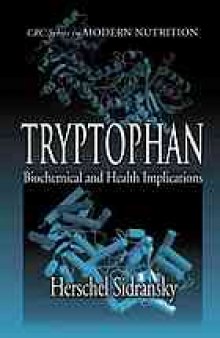 Tryptophan : biochemical and health implications