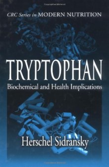 Tryptophan: Biochemical and Health Implications (Modern Nutrition)