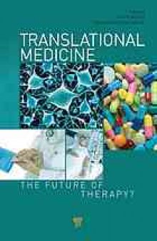 Translational medicine : the future of therapy?