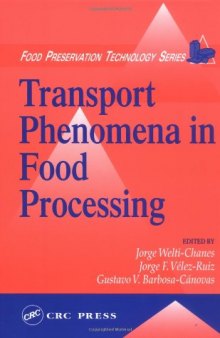 Transport Phenomena in Food Processing (Food Preservation Technology)