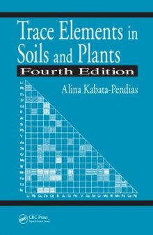 Trace Elements in Soils and Plants, Fourth Edition