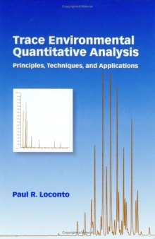 Trace Environmental Quantitative Analysis - Principles, Techniques, and Applications