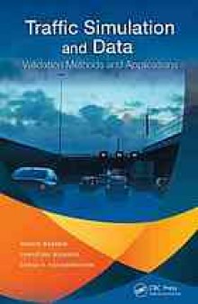 Traffic simulation and data : validation methods and applications