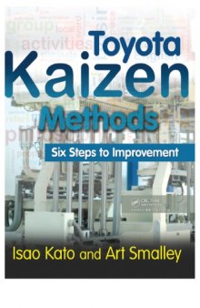 Toyota Kaizen Methods : Six Steps to Improvement.