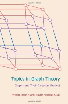 Topics in Graph Theory: Graphs and Their Cartesian Product