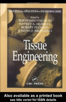Tissue Engineering (Principles and Applications in Engineering)