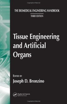 Tissue Engineering and Artificial Organs (The Biomedical Engineering Handbook)