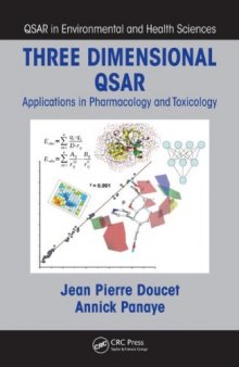 Three dimensional QSAR: Applications in Pharmacology and Toxicology (QSAR in Environmental and Health Sciences)