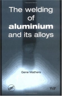 The welding of aluminium and its alloys