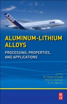 Aluminum–Lithium Alloys. Processing, Properties, and Applications
