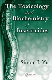 The Toxicology and Biochemistry of Insecticides  