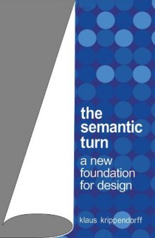 the semantic turn: a new foundation for design