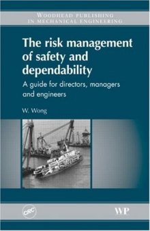The Risk Management of Safety and Dependability  
