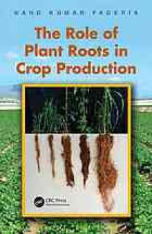 The role of plant roots in crop production