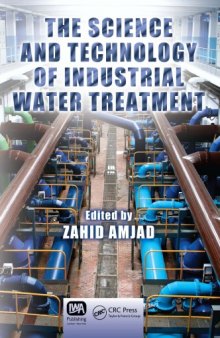 The Science and Technology of Industrial Water Treatment  
