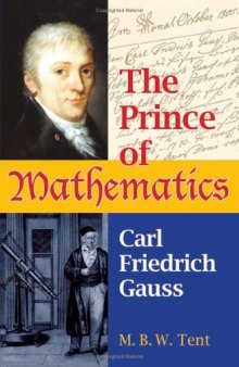 The prince of mathematics Carl Friedrich Gauss