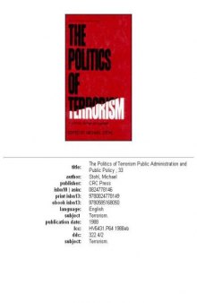 The Politics of Terrorism (Public Administration and Public Policy)