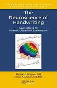 The neuroscience of handwriting : applications for forensic document examination