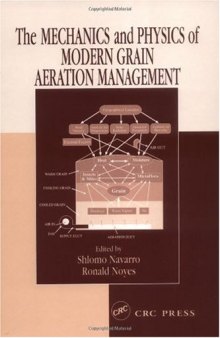 The Mechanics and Physics of Modern Grain Aeration Management