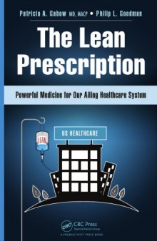 The Lean Prescription: Powerful Medicine for Our Ailing Healthcare System