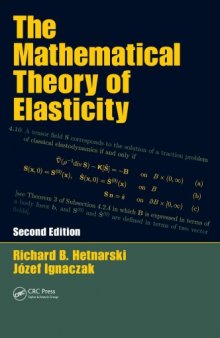 The Mathematical Theory of Elasticity, Second Edition