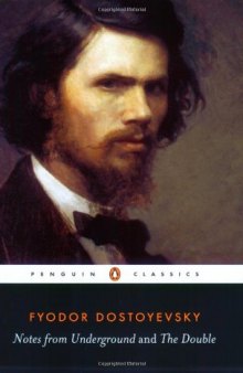Notes from Underground & The Double (Penguin Classics)