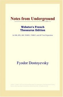 Notes from Underground (Webster's French Thesaurus Edition)