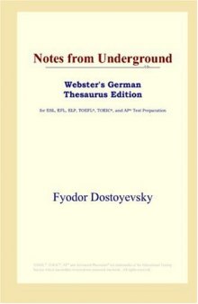 Notes from Underground (Webster's German Thesaurus Edition)