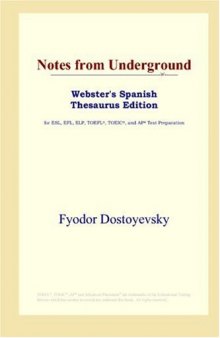 Notes from Underground (Webster's Spanish Thesaurus Edition)