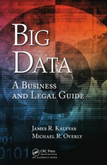 The law of big data : a business and legal guide