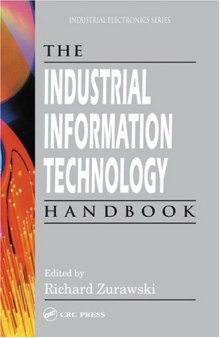 The Industrial Information Technology Handbook (Industrial Electronics)