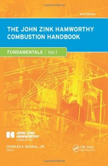 The John Zink Hamworthy Combustion Handbook, Second Edition: Volume 1 - Fundamentals