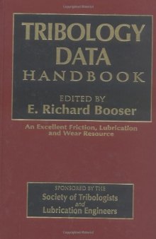 The Handbook of Tribology Data: An excellent Friction, Lubrication and Wear Resource 