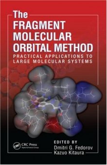 The Fragment Molecular Orbital Method: Practical Applications to Large Molecular Systems  