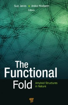 The Functional Fold: Amyloid Structures in Nature