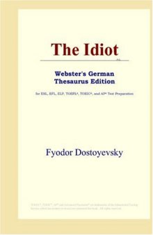 The Idiot (Webster's German Thesaurus Edition)