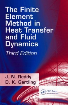 The Finite Element Method in Heat Transfer and Fluid Dynamics, Third Edition