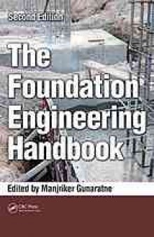 The foundation engineering handbook