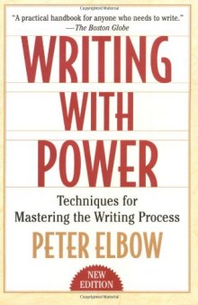 Writing with Power - Techniques for Mastering the Writing Process