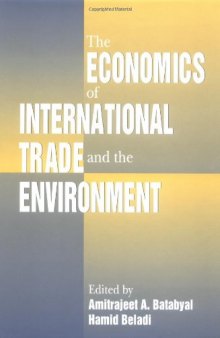 The Economics of International Trade and the Environment