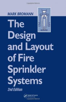 The Design and Layout of Fire Sprinkler Systems, Second Edition