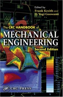 The CRC Handbook of Mechanical Engineering, Second Edition (Handbook Series for Mechanical Engineering)  