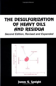 The Desulfurization of Heavy Oils and Residua (Chemical Industries)