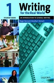 Writing for the Real World 1: An Introduction to General Writing Student Book  