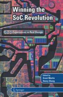 Winning the SoC Revolution: Experiences in Real Design