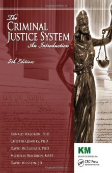 The Criminal Justice System: An Introduction, Fifth Edition