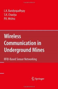 Wireless Communication in Underground Mines: RFID-based Sensor Networking