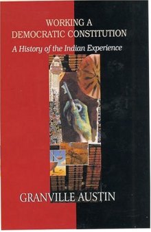 Working a Democratic Constitution: A History of the Indian Experience
